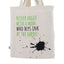 Never Argue With A Man Who Buys Ink By The Barrel - Tote Bag